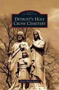 Detroit's Holy Cross Cemetery