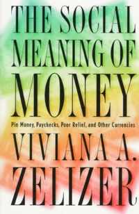 The Social Meaning of Money