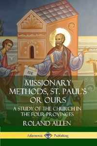 Missionary Methods, St. Paul's or Ours