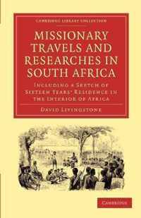 Missionary Travels and Researches in South Africa