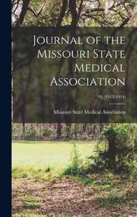 Journal of the Missouri State Medical Association; 10, (1913-1914)