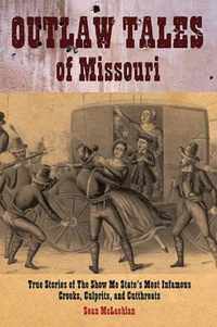 Outlaw Tales of Missouri