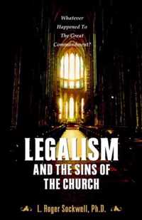 Legalism and the Sins of the Church