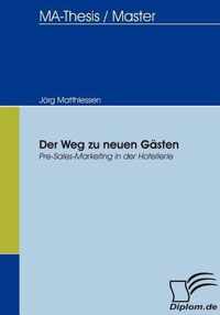 Der Weg zu neuen Gästen: Pre-Sales-Marketing in der Hotellerie