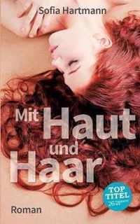 Mit Haut Und Haar