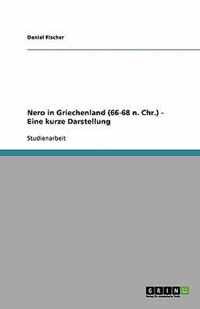 Nero in Griechenland (66-68 n. Chr.) - Eine kurze Darstellung