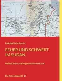 Feuer und Schwert im Sudan