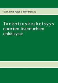 Tarkoituskeskeisyys nuorten itsemurhien ehkaisyssa