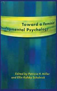 Toward a Feminist Developmental Psychology