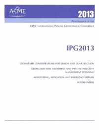 2013 Proceedings of the ASME 2013 International Pipeline Geotechnical Conference (IPG2013)