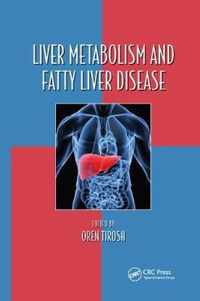 Liver Metabolism and Fatty Liver Disease