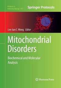 Mitochondrial Disorders Biochemical and Molecular Analysis 837 Methods in Molecular Biology