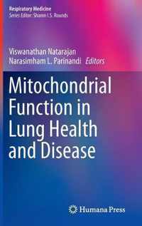 Mitochondrial Function in Lung Health and Disease