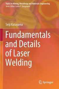 Fundamentals and Details of Laser Welding