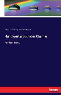 Handwoerterbuch der Chemie