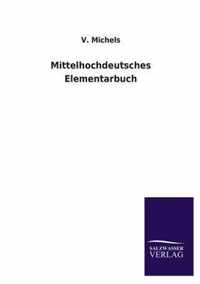 Mittelhochdeutsches Elementarbuch