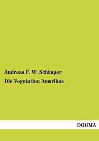 Die Vegetation Amerikas