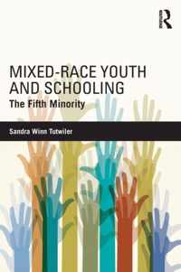 Mixed-Race Youth and Schooling