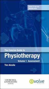 The Concise Guide to Physiotherapy - Volume 1