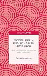 Modelling in Public Health Research