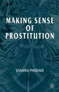 Making Sense of Prostitution