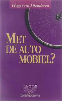 Met de auto mobiel?