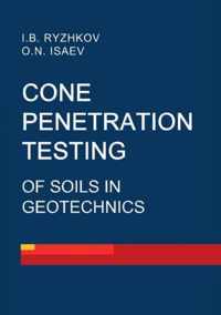 Cone penetration testing of soils in geotechnics