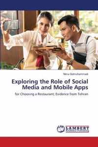 Exploring the Role of Social Media and Mobile Apps