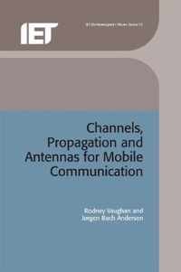 Channels, Propagation and Antennas for Mobile Communications