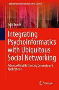 Integrating Psychoinformatics with Ubiquitous Social Networking