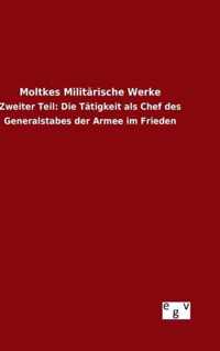 Moltkes Militarische Werke