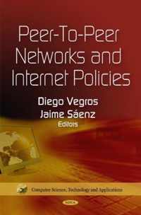 Peer-to-Peer Networks & Internet Policies