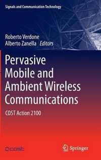 Pervasive Mobile and Ambient Wireless Communications