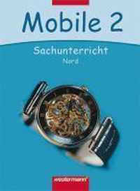 Mobile. Sachunterricht 2. Schülerband. Nord. Neubearbeitung