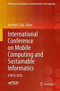 International Conference on Mobile Computing and Sustainable Informatics