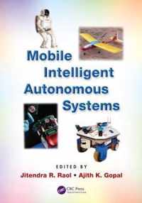 Mobile Intelligent Autonomous Systems