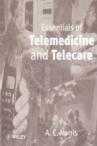 Essentials of Telemedicine and Telecare