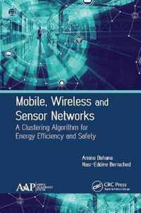 Mobile, Wireless and Sensor Networks