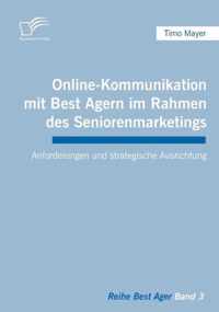 Online-Kommunikation mit Best Agern im Rahmen des Seniorenmarketings