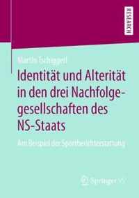 Identitat und Alteritat in den drei Nachfolgegesellschaften des NS-Staats