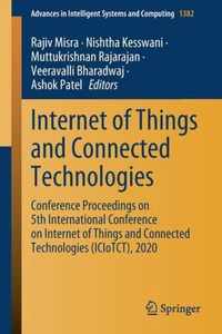 Internet of Things and Connected Technologies