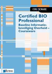 Courseware  -   Certified BIO Professional - Baseline Informatiebeveiliging Overheid