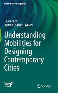 Understanding Mobilities for Designing Contemporary Cities