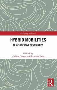 Hybrid Mobilities