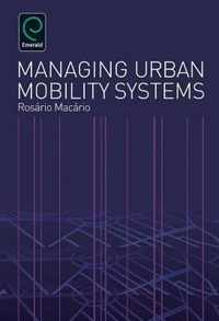 Managing Urban Mobility Systems