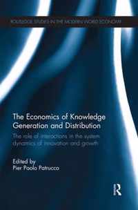 The Economics of Knowledge Generation and Distribution