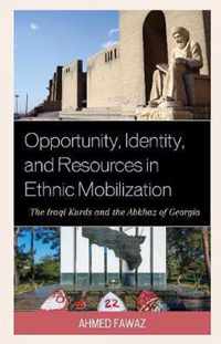 Opportunity, Identity, and Resources in Ethnic Mobilization