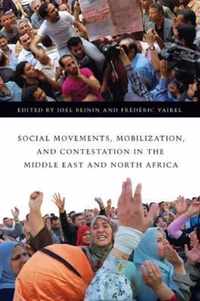 Social Movements, Mobilization, and Contestation in the Middle East and North Africa