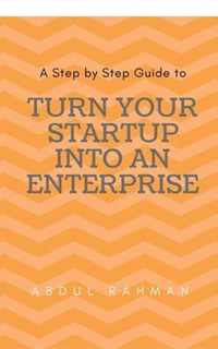 Turn Your Startup Company into An Enterprise