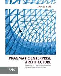 Pragmatic Enterprise Architecture